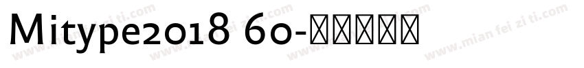 Mitype2018 60字体转换